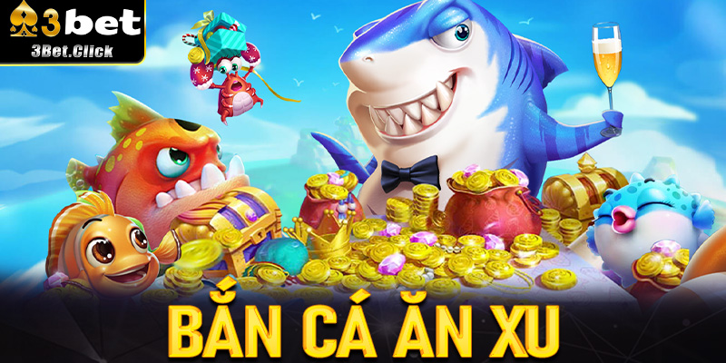 Thế Giới Bắn Cá Ăn Xu - Trải Nghiệm Không Giới Hạn Tại 3bet